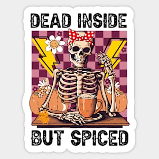"Dead Inside But Spiced" Funny Skeleton Sticker